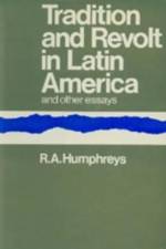 Tradition and Revolt in Latin America