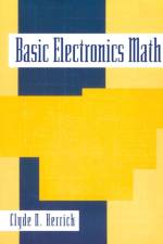 Basic Electronics Math af Clyde (Clyde Herrick is a former instructor with San Jose City College in San Jose Herrick