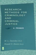 Research Methods for Criminology and Criminal Justice af M. L. (Associate Professor: Director of Graduate Program Dantzker