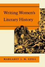 Writing Women's Literary History af Margaret J. M. (Texas A&M University) Ezell