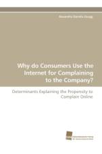 Why Do Consumers Use the Internet for Complaining to the Company? af Alexandra Daniela Zaugg