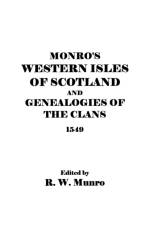 Munro's Western Isles of Scotland and Genealogies of the Clans, 1549 af ed Munro