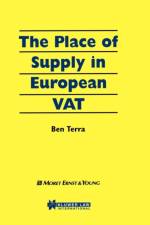 The Place of Supply in European VAT af Ben J.M. Terra