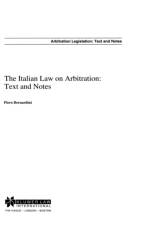 The Italian Law on Arbitration: Text and Notes af Piero Bernardini