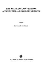 The Warsaw Convention Annotated: A Legal Handbook af Lawrence B. Goldhirsch