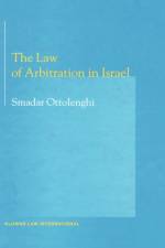 The Law of Arbitration in Israel af Smadar Ottolenghi