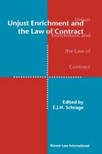 Unjust Enrichment and the Law of Contract af E.J.H. Schrage