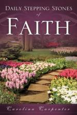 Daily Stepping Stones of Faith af Carolina Carpenter