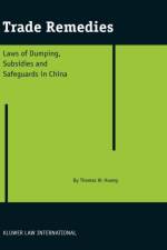 Trade Remedies af Thomas W. Huang