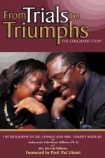 From Trials to Triumphs (the Coscharis Story) af Ph D Ambassador Udo Moses Williams