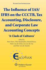 The Influence of IAS/IFRS on the CCCTB, Tax Accounting, Disclosure and Corporate Law Accounting Concepts