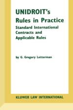 UNIDROIT's Rules in Practice af G. Gregory Letterman