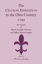 The Celoron Expedition to the Ohio Country, 1749 af Pierre-Joseph Celoron De Blainville