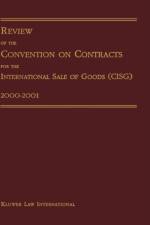 Review of the Convention on Contracts for the International Sale of Goods (CISG) 2000-2001 af Pace University International Law Review