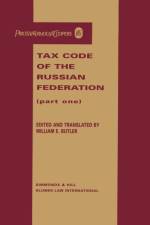 Tax Code of the Russian Federation af William E. Butler