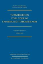 Turkmenistan Civil Code of Saparmurat Turkmenbashi af William E. Butler