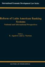 Reform of Latin American Banking Systems af Ernesto Aguirre