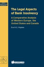 The Legal Aspects of Bank Insolvency af Eva H.G. Hupkes