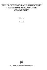 The Professions and Services in the European Economic Community af Dominik Lasok