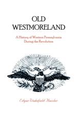 Old Westmoreland af Edgar W Hassler