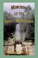 Memories of the Great Depression af Madge Pettit