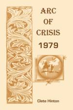 Arc of Crisis 1979 af Clete Hinton