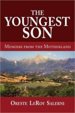 The Youngest Son, Memoirs from the Motherland af Oreste Leroy Salerni