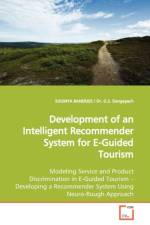 Development of an Intelligent Recommender System for E-Guided Tourism af Soumya Banerjee