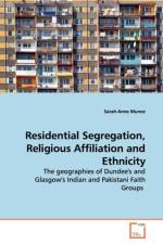 Residential Segregation, Religious Affiliation and Ethnicity af Sarah-Anne Munoz