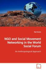 NGO and Social Movement Networking in the World Social Forum af Raul Acosta