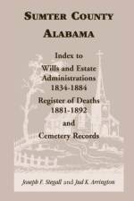 Sumter County, Alabama af Joseph F Stegall