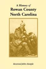 History of Rowan County, North Carolina af Reverend Jethro Rumple