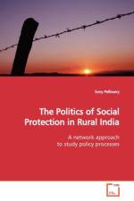 The Politics of Social Protection in Rural India af Sony Pellissery