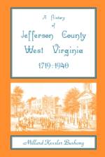 A History of Jefferson County, West Virginia [1719-1940] af Millard Kessler Bushong