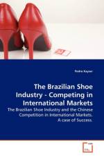 The Brazilian Shoe Industry - Competing in International Markets af Pedro Kayser