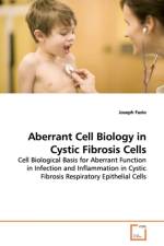 Aberrant Cell Biology in Cystic Fibrosis Cells af Joseph Fazio