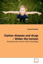 Orphan diseases and drugs - Widen the horizon af Gurpreet Randhawa