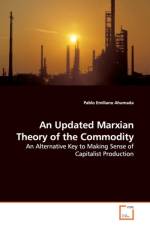 An Updated Marxian Theory of the Commodity af Pablo Emiliano Ahumada