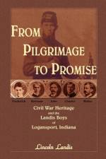 From Pilgrimage to Promise af Lincoln Landis