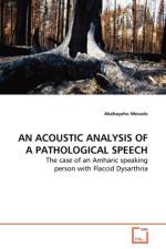 An Acoustic Analysis of a Pathological Speech af Abebayehu Messele