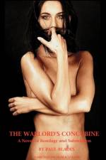 The Warlord's Concubine- A Novel of Bondage and Submission af Paul Blades