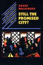 Still the Promised City? af Roger Waldinger