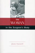 The Woman in the Surgeon's Body af Joan Cassell