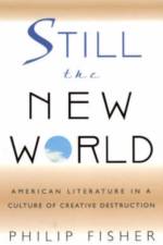 Still the New World af Philip Fisher