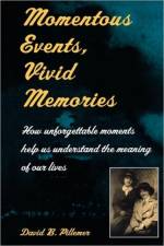 Momentous Events, Vivid Memories af David B. Pillemer