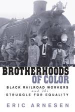 Brotherhoods of Color af Eric Arnesen