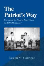 The Patriot's Way af Joseph M Corrigan