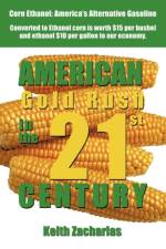 American Gold Rush in the Twenty-First Century af Keith Zacharias