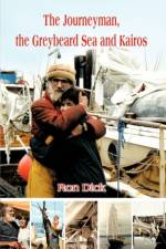 The Journeyman, the Greybeard Sea and Kairos af Ron Dick