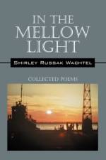 In the Mellow Light af Shirley Russak Wachtel